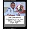  Unggahan yang menarasikan Kemenhub buka wacana pungut pajak sepeda. Faktanya, pernyataan tersebut tidak berda