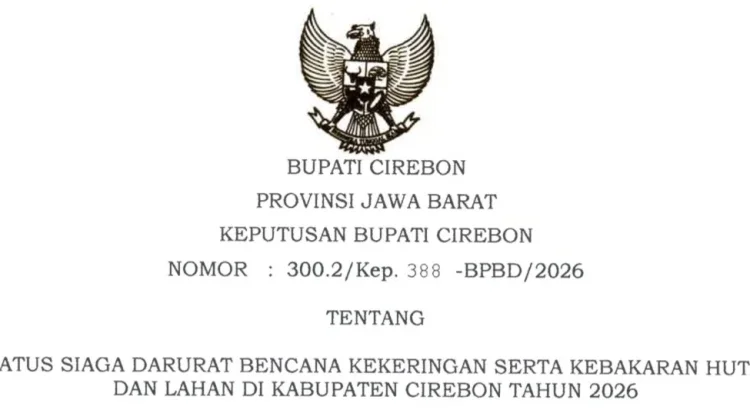 Keputusan Bupati Cirebon Nomor 300.2/Kep.388-BPBD/2026 tentang Status Siaga Darurat Bencana Kekeringan serta K